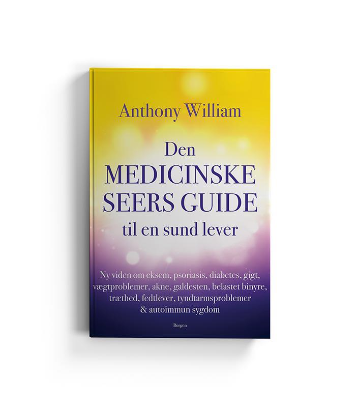 Den medicinske seers guide til en sund lever - Anthony William