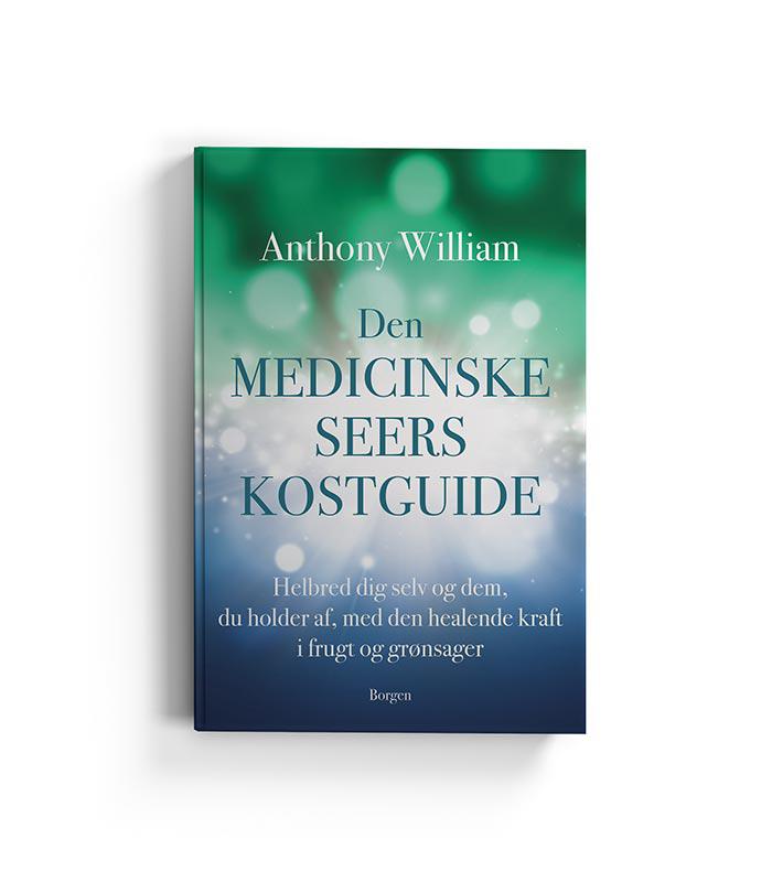 Den medicinske seers kostguide - Anthony William